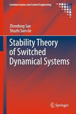 Bild des Verk�ufers f�r Stability Theory of Switched Dynamical Systems zum Verkauf von AHA-BUCH GmbH