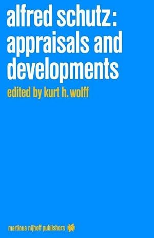 Bild des Verk�ufers f�r Alfred Schutz: Appraisals and Developments zum Verkauf von AHA-BUCH GmbH