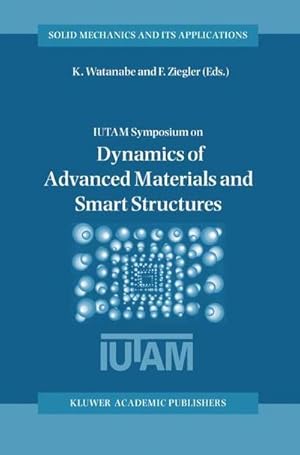 Bild des Verkufers fr Dynamics of Advanced Materials and Smart Structures zum Verkauf von AHA-BUCH GmbH