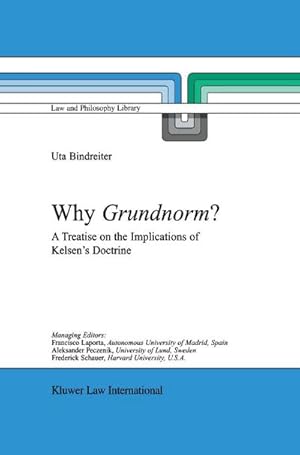 Immagine del venditore per Why Grundnorm? : A Treatise on the Implications of Kelsen's Doctrine venduto da AHA-BUCH GmbH