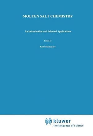 Bild des Verkufers fr Molten Salt Chemistry : An Introduction and Selected Applications zum Verkauf von AHA-BUCH GmbH