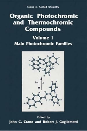 Immagine del venditore per Organic Photochromic and Thermochromic Compounds : Main Photochromic Families venduto da AHA-BUCH GmbH