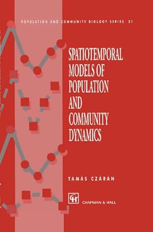 Imagen del vendedor de Spatiotemporal Models of Population and Community Dynamics a la venta por AHA-BUCH GmbH