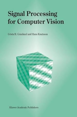 Immagine del venditore per Signal Processing for Computer Vision venduto da AHA-BUCH GmbH