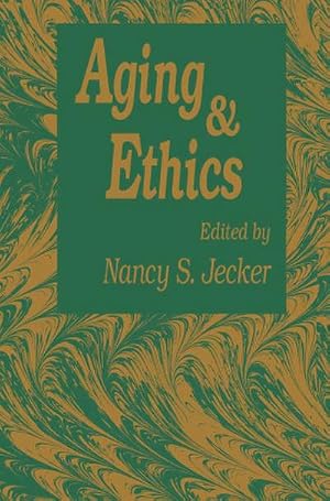 Seller image for Aging And Ethics : Philosophical Problems in Gerontology for sale by AHA-BUCH GmbH