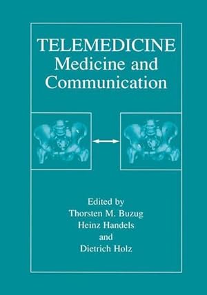 Bild des Verk�ufers f�r Telemedicine : Medicine and Communication zum Verkauf von AHA-BUCH GmbH