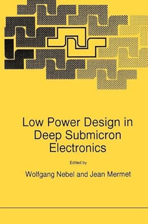 Imagen del vendedor de Low Power Design in Deep Submicron Electronics a la venta por AHA-BUCH GmbH