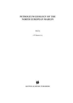 Image du vendeur pour Petroleum Geology of the North European Margin : Proceedings of the North European Margin Symposium (NEMS '83), organized by the Norwegian Petroleum Society and held at the Norwegian Institute of Technology (NTH) in Trondheim 911 May, 1983 mis en vente par AHA-BUCH GmbH