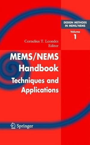 Bild des Verk�ufers f�r Mems/Nems : (1) Handbook Techniques and Applications Design Methods, (2) Fabrication Techniques, (3) Manufacturing Methods, (4) Sensors and Actuators, (5) Medical Applications and MOEMS zum Verkauf von AHA-BUCH GmbH