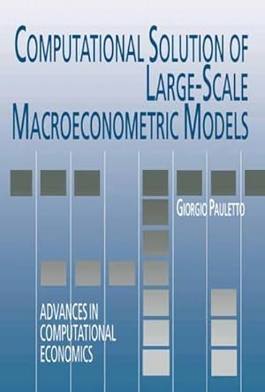 Bild des Verkufers fr Computational Solution of Large-Scale Macroeconometric Models zum Verkauf von AHA-BUCH GmbH