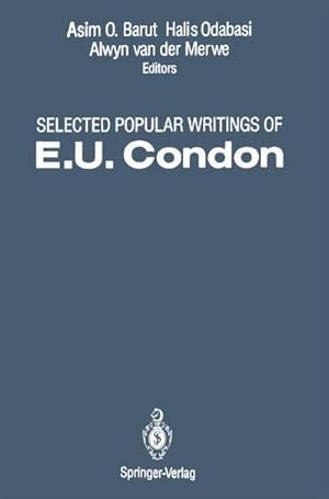 Bild des Verk�ufers f�r Selected Popular Writings of E.U. Condon zum Verkauf von AHA-BUCH GmbH
