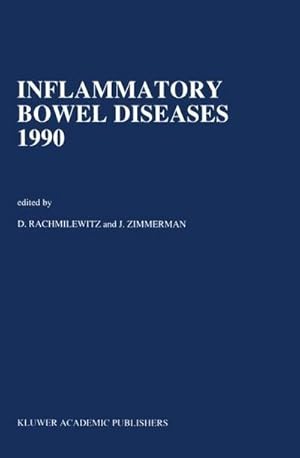 Immagine del venditore per Inflammatory Bowel Diseases 1990 : Proceedings of the Third International Symposium on Inflammatory Bowel Diseases, Jerusalem, September 10-13, 1989 venduto da AHA-BUCH GmbH