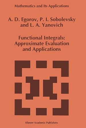 Imagen del vendedor de Functional Integrals : Approximate Evaluation and Applications a la venta por AHA-BUCH GmbH