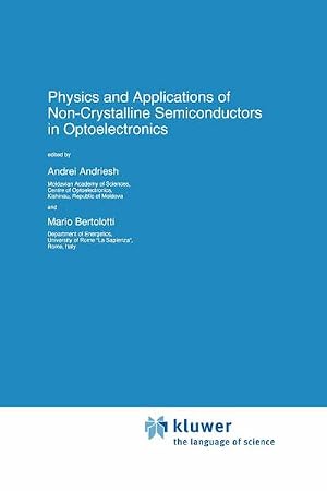 Seller image for Physics and Applications of Non-Crystalline Semiconductors in Optoelectronics for sale by AHA-BUCH GmbH