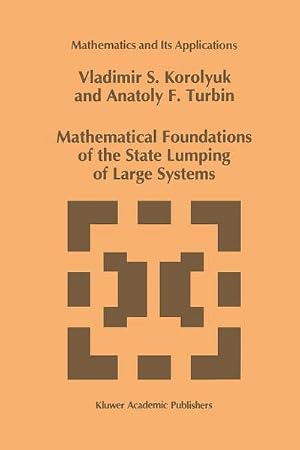 Bild des Verk�ufers f�r Mathematical Foundations of the State Lumping of Large Systems zum Verkauf von AHA-BUCH GmbH