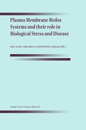 Imagen del vendedor de Plasma Membrane Redox Systems and their role in Biological Stress and Disease a la venta por AHA-BUCH GmbH