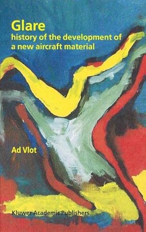 Bild des Verkufers fr Glare : History of the Development of a New Aircraft Material zum Verkauf von AHA-BUCH GmbH