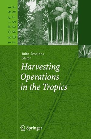 Bild des Verk�ufers f�r Harvesting Operations in the Tropics zum Verkauf von AHA-BUCH GmbH