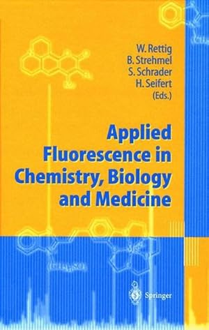 Immagine del venditore per Applied Fluorescence in Chemistry, Biology and Medicine venduto da AHA-BUCH GmbH
