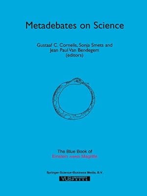 Bild des Verk�ufers f�r Metadebates on Science : The Blue Book of "Einstein Meets Magritte" zum Verkauf von AHA-BUCH GmbH