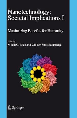 Bild des Verk�ufers f�r Nanotechnology: Societal Implications : I: Maximising Benefits for Humanity; II: Individual Perspectives zum Verkauf von AHA-BUCH GmbH