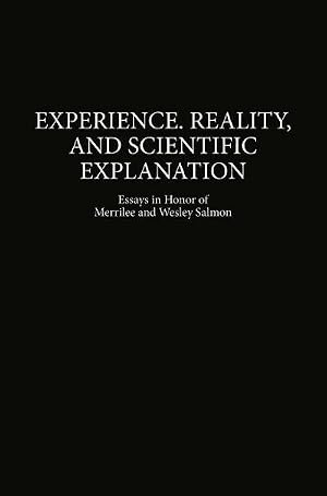 Bild des Verk�ufers f�r Experience, Reality, and Scientific Explanation : Workshop in Honour of Merrilee and Wesley Salmon zum Verkauf von AHA-BUCH GmbH