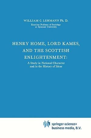 Seller image for Henry Home, Lord Kames and the Scottish Enlightenment : A Study in National Character and in the History of Ideas for sale by AHA-BUCH GmbH