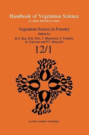 Seller image for Vegetation Science in Forestry : Global Perspective based on Forest Ecosystems of East and Southeast Asia for sale by AHA-BUCH GmbH