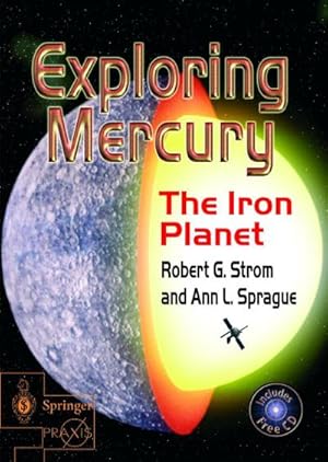 Immagine del venditore per Exploring Mercury : The Iron Planet venduto da AHA-BUCH GmbH