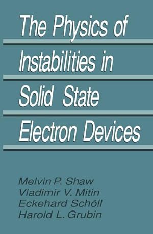 Seller image for The Physics of Instabilities in Solid State Electron Devices for sale by AHA-BUCH GmbH