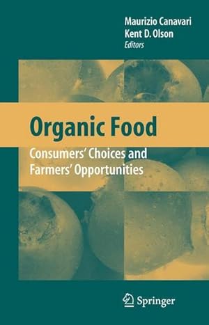 Bild des Verk�ufers f�r Organic Food : Consumers' Choices and Farmers' Opportunities zum Verkauf von AHA-BUCH GmbH
