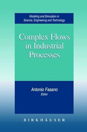 Seller image for Complex Flows in Industrial Processes for sale by AHA-BUCH GmbH