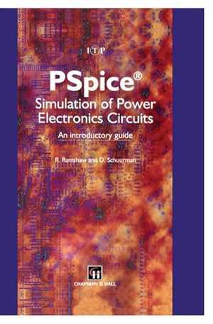 Bild des Verkufers fr PSpice Simulation of Power Electronics Circuits : An Introductory Guide zum Verkauf von AHA-BUCH GmbH