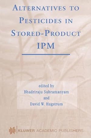 Imagen del vendedor de Alternatives to Pesticides in Stored-Product IPM a la venta por AHA-BUCH GmbH