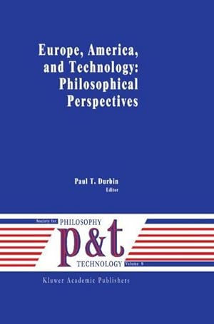Immagine del venditore per Europe, America, and Technology: Philosophical Perspectives venduto da AHA-BUCH GmbH
