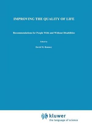 Bild des Verk�ufers f�r Improving the Quality of Life : Recommendations for People with and without Disabilities zum Verkauf von AHA-BUCH GmbH