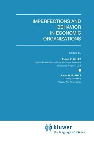 Seller image for Imperfections and Behavior in Economic Organizations for sale by AHA-BUCH GmbH