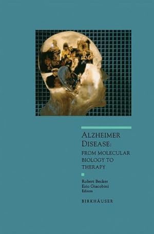 Bild des Verkufers fr Alzheimer Disease : From Molecular Biology to Theraphy zum Verkauf von AHA-BUCH GmbH