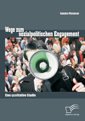 Immagine del venditore per Wege zum sozialpolitischen Engagement: Eine qualitative Studie venduto da AHA-BUCH GmbH
