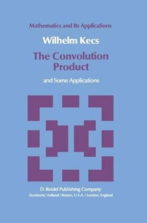 Bild des Verk�ufers f�r The Convolution Product : and Some Applications zum Verkauf von AHA-BUCH GmbH