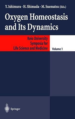 Immagine del venditore per Oxygen Homeostasis and Its Dynamics venduto da AHA-BUCH GmbH