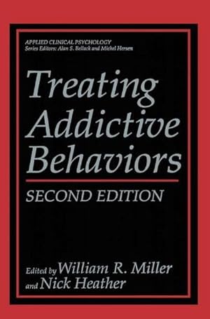 Bild des Verk�ufers f�r Treating Addictive Behaviors zum Verkauf von AHA-BUCH GmbH