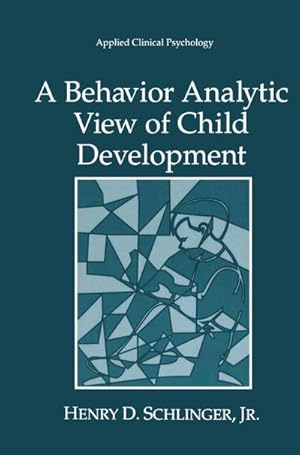Bild des Verk�ufers f�r A Behavior Analytic View of Child Development zum Verkauf von AHA-BUCH GmbH
