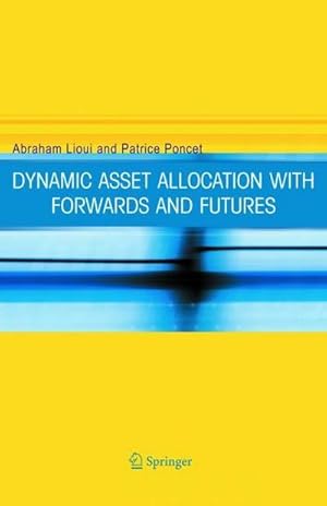 Immagine del venditore per Dynamic Asset Allocation with Forwards and Futures venduto da AHA-BUCH GmbH