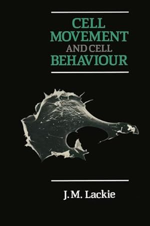 Bild des Verk�ufers f�r Cell Movement and Cell Behaviour zum Verkauf von AHA-BUCH GmbH
