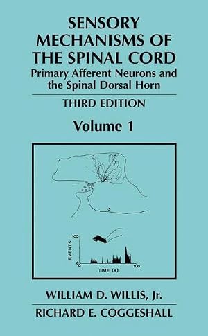 Immagine del venditore per Sensory Mechanisms of the Spinal Cord : Volume 1 Primary Afferent Neurons and the Spinal Dorsal Horn venduto da AHA-BUCH GmbH