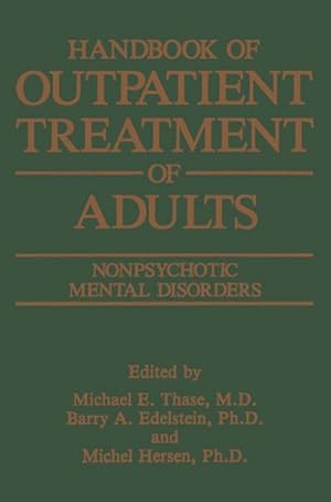 Bild des Verkufers fr Handbook of Outpatient Treatment of Adults : Nonpsychotic Mental Disorders zum Verkauf von AHA-BUCH GmbH