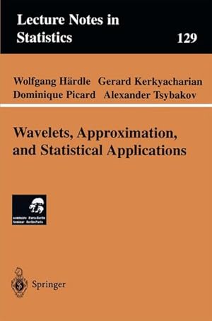 Imagen del vendedor de Wavelets, Approximation, and Statistical Applications a la venta por AHA-BUCH GmbH