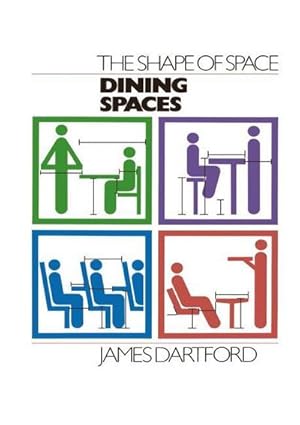 Bild des Verkufers fr The Shape of Space : Dining Spaces zum Verkauf von AHA-BUCH GmbH