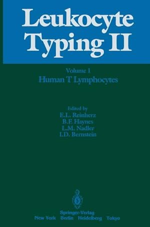 Seller image for Leukocyte Typing II : Volume 1 Human T Lymphocytes for sale by AHA-BUCH GmbH
